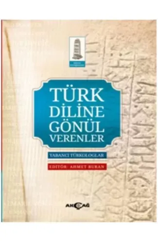 Türk Diline Gönül Verenler Yabancı Türkologlar