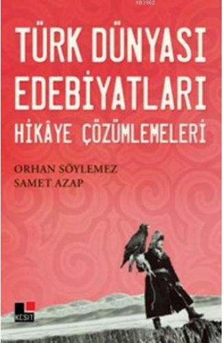 Türk Dünyası Edebiyatları Hikaye Çözümlemeleri