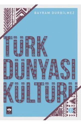 Türk Dünyası Kültürü 2