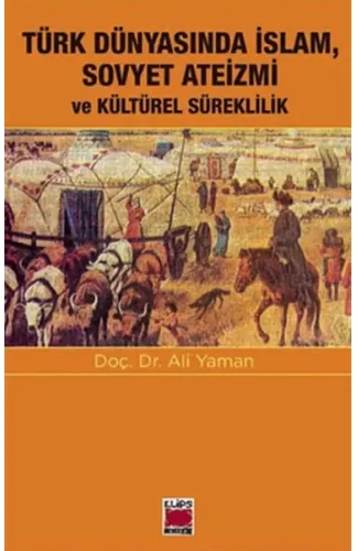 Türk Dünyasında İslam, Sovyet Ateizmi ve  Kültürel Süreklilik