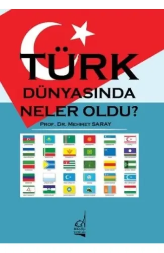 Türk Dünyasında Neler Oldu?