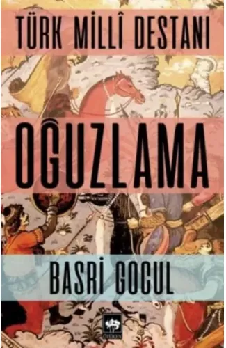 Türk Milli Destanı Oğuzlama