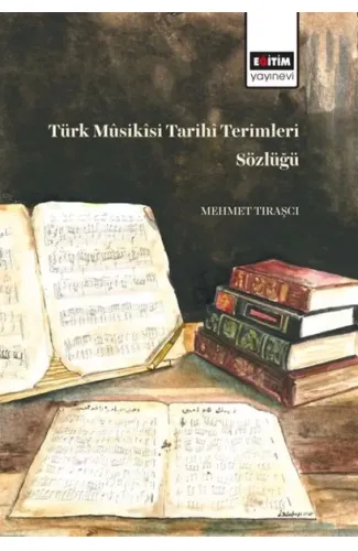 Türk Müsikisi Tarihi Terimleri Sözlüğü