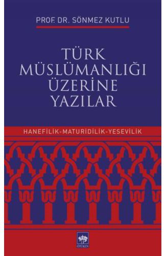 Türk Müslümanlığı Üzerine Yazılar