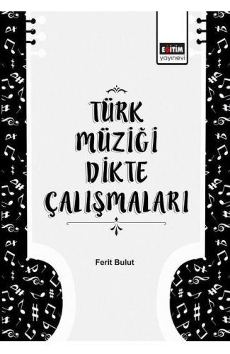 Türk Müziği Dikte Çalışmaları