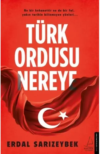 Türk Ordusu Nereye