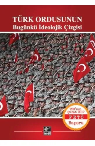 Türk Ordusunun Bugünkü İdeolojik Çizgisi