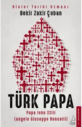 Türk Papa - Papa John XXIII (Angelo Giuseppe Roncalli)