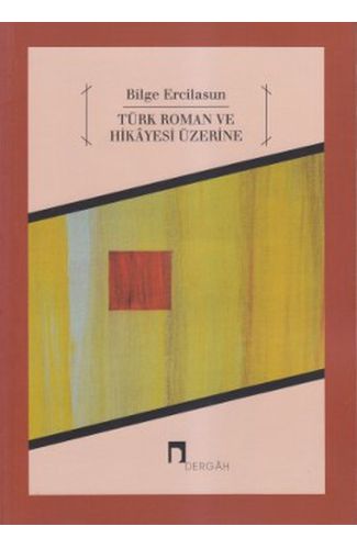 Türk Roman ve Hikayesi Üzerine