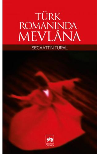 Türk Romanında Mevlana