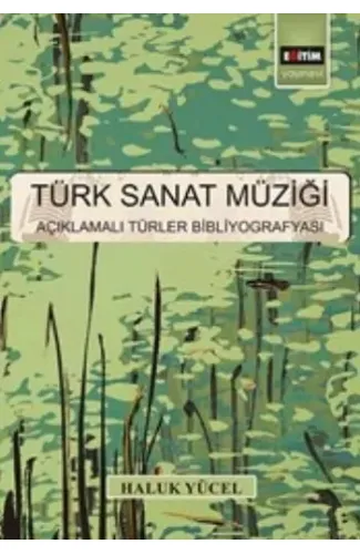 Türk Sanat Müziği  Açıklamalı Türler Bibliyografyası