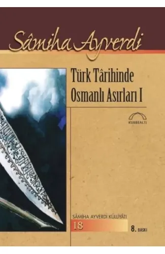 Türk Tarihinde Osmanlı Asırları I-II