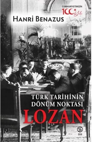 Türk Tarihinin Dönüm Noktası Lozan