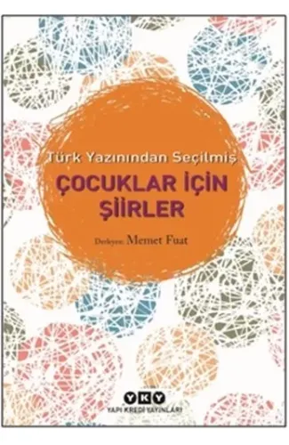 Türk Yazınından Seçilmiş Çocuklar İçin Şiirler