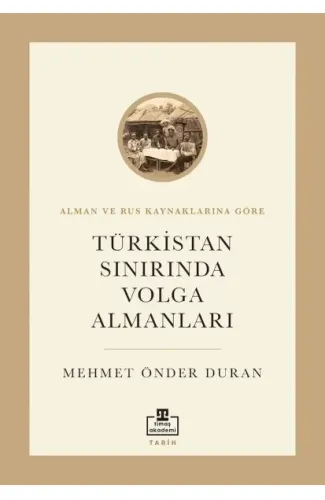 Türkistan Sınırında Volga Almanları