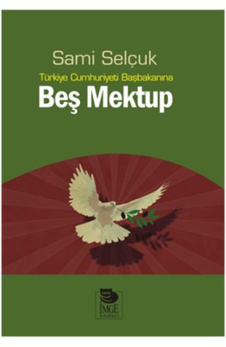 Türkiye Cumhuriyeti Başbakanına Beş Mektup