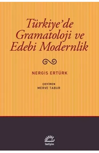 Türkiye'de Gramatoloji ve Edebi Modernlik