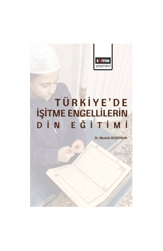 Türkiye’de İşitme Engellilerin Din Eğitimi