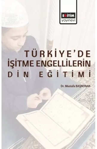 Türkiye’de İşitme Engellilerin Din Eğitimi