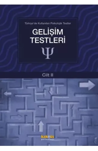 Türkiye'de Kullanılan Psikolojik Testler Cilt 2 - Gelişim Testleri