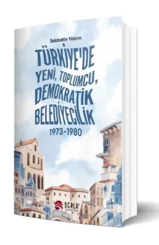 Türkiye'de Yeni, Toplumcu, Demokratik Belediyecilik