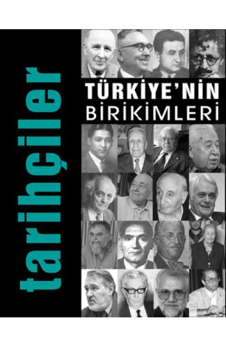 Türkiye'nin Birikimleri / Tarihçiler