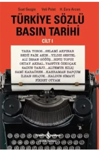 Türkiye Sözlü Basın Tarihi - Cilt 1