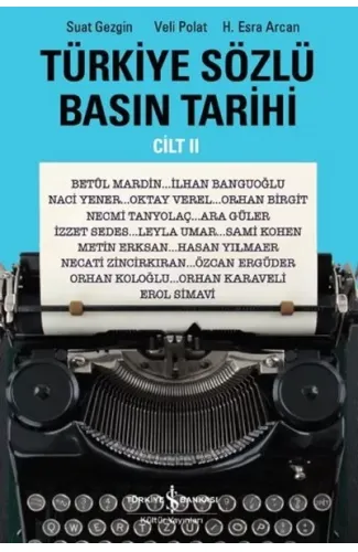 Türkiye Sözlü Basın Tarihi - Cilt 2