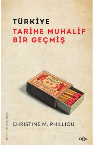 Türkiye: Tarihe Muhalif Bir Geçmiş