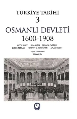 Türkiye Tarihi 3 - Osmanlı Devleti 1600-1908