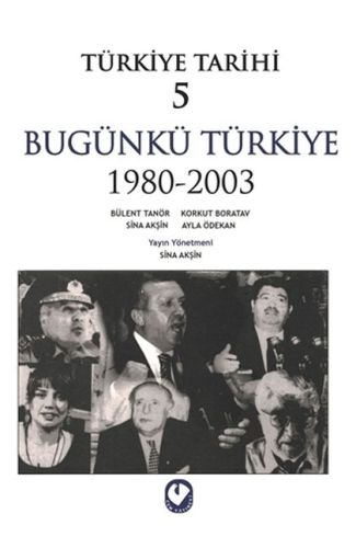 Türkiye Tarihi 5 - Bügünkü Türkiye 1980-2003