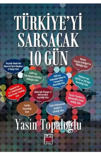 Türkiye'yi Sarsacak 10 Gün