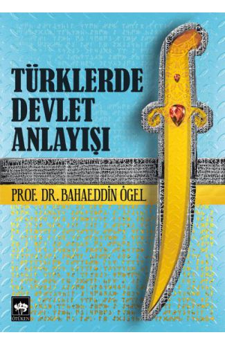 Türklerde Devlet Anlayışı