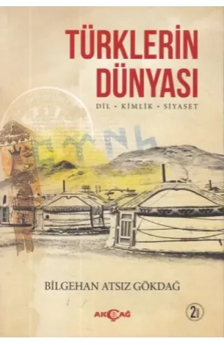 Türklerin Dünyası Dil- Kimlik- Siyaset