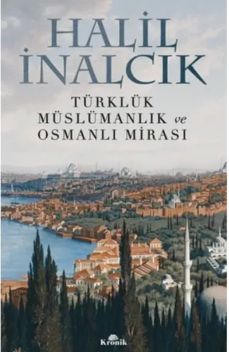 Türklük, Müslümanlık ve Osmanlı Mirası