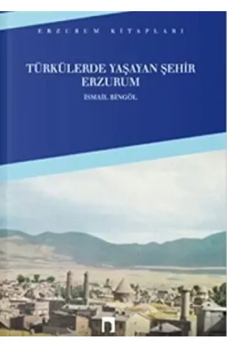 Türkülerde Yaşayan Şehir Erzurum