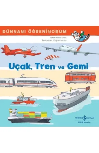 Uçak Tren ve Gemi