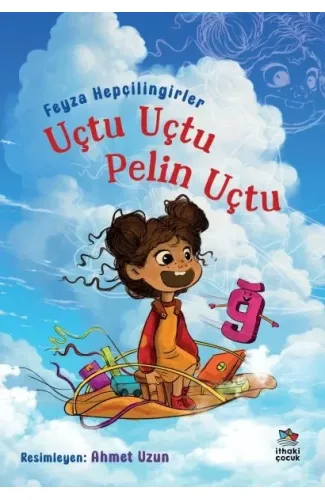 Uçtu Uçtu Pelin Uçtu