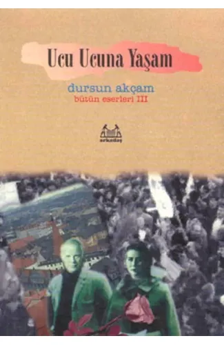 Ucu Ucuna Yaşam Bütün Eserleri 3