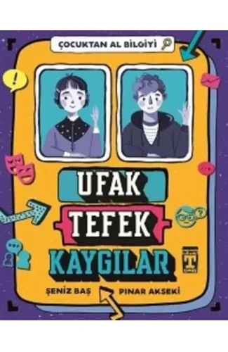 Ufak Tefek Kaygılar - Çocuktan Al Bilgiyi