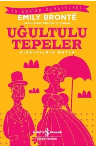 Uğultulu Tepeler (Kısaltılmış Metin)