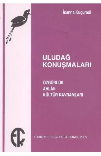 Uludağ Konuşmaları Özgürlük Ahlak Kültür Kavramları