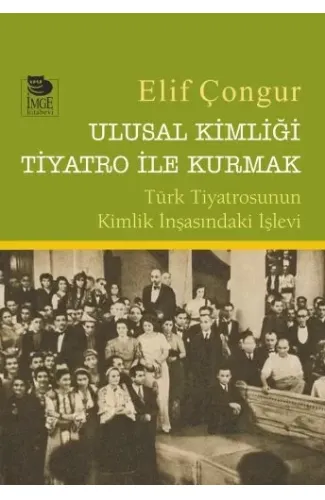 Ulusal Kimliği Tiyatro ile Kurmak