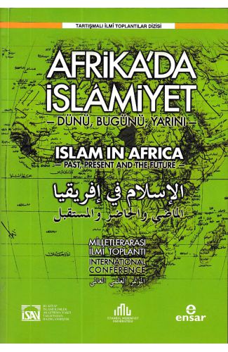 Uluslararası Afrika’da İslâmiyet: Dünü, Bugünü, Yarını Sempozyumu