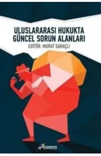 Uluslararası Hukukta Güncel Sorun Alanları