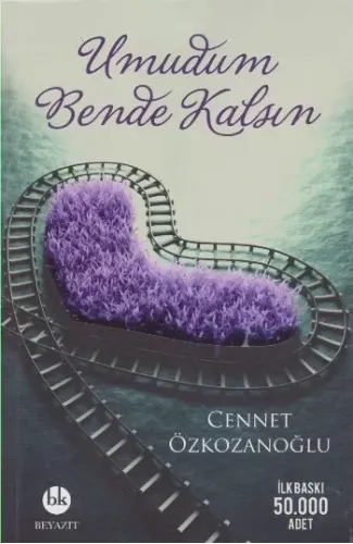 Umudum Bende Kalsın