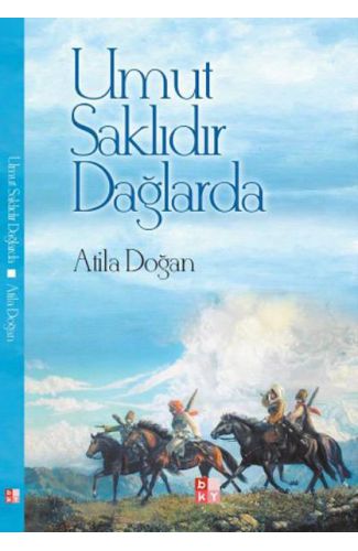 Umur Saklıdır Dağlarda