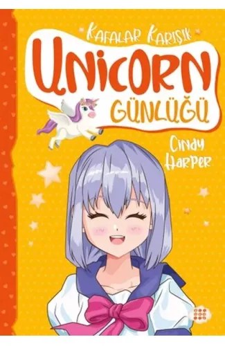 Unicorn Günlüğü 2 – Kafalar Karışık