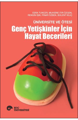 Üniversite ve Ötesi - Genç Yetişkinler İçin Hayat Becerileri