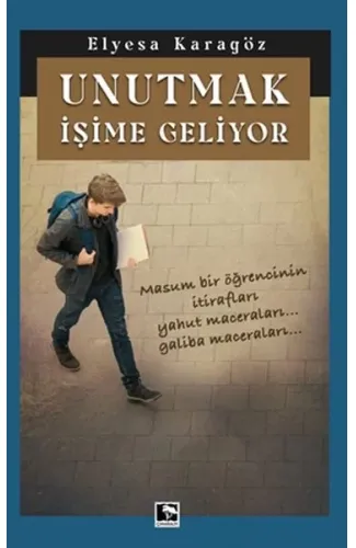 Unutmak İşime Geliyor